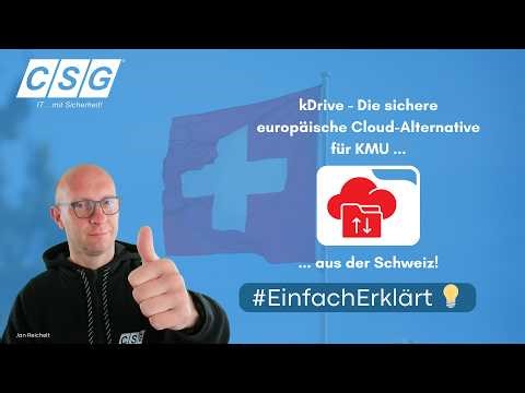 kDrive - Der souveräne, datenschutzkonforme Cloudspeicher aus der Schweiz - CSG ...einfach erklärt!