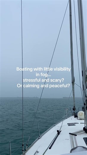 Boating in fog… what camp are you in? Scary and disorientating? Or calm and peaceful? #sailing
