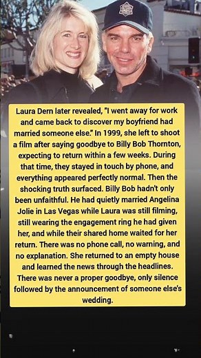 Laura Dern's Heartbreaking Betrayal | Billy Bob Thornton Secretly Married Angelina Jolie