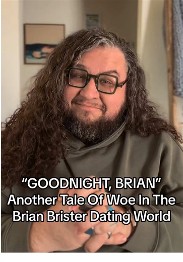 The Hilarious Misadventures of Brian Brister in Dating