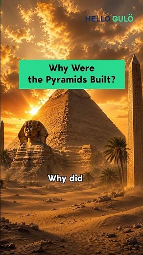 Why ancient Egyptians built the pyramids?