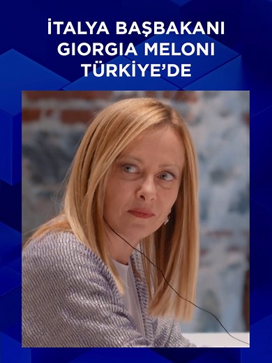 Giorgia Meloni'nin Türkiye Ziyareti