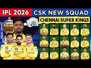 IPL 2026 - Chennai Super Kings New Full Squad | CSK 2026 New Players List | RCB 2026 Full Squad
