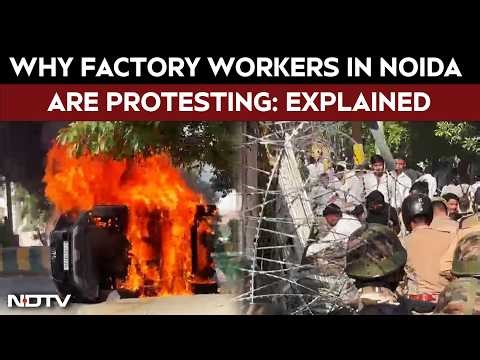Noida Protests Explained | Factory Workers Torch Cars, Pelt Stones As They Demand Wage Hike
