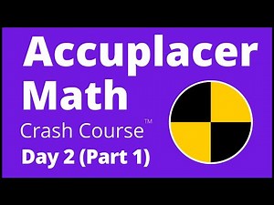 Accuplacer Math Crash Course - Day 2 (Part 1) The BEST Accuplacer Math Test Prep!