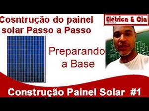 Como Montar um Painel solar Passo a Passo - Base - aula 1 de 4