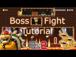 Super Mario Maker 2 Boss Fights - Tutorial on how to make boss battles