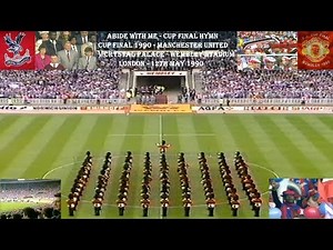 ABIDE WITH ME–FA CUP FINAL HYMN–MANCHESTER UNITED FC V CRYSTAL PALACE FC–12TH MAY 1990 –WEMBLEY