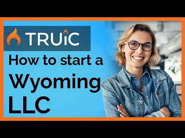 How to Start an LLC in Wyoming (2026) — Step-By-Step Guide