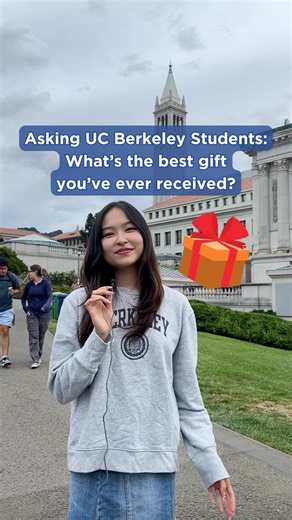 It’s gift-giving season! We asked UC Berkeley students, “What’s the best gift you’ve ever received?” 🎁✨ Share your answer in the comments! | UC Berkeley