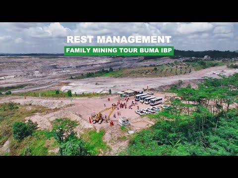 REST MANAGEMENT : Family Mining Tour BUMA site IBP