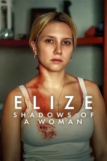 Elize: Shadows of a Woman (2026) - Movie