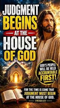 Judgement begins at the house of God