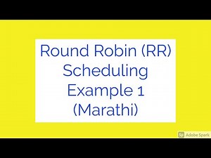 Round Robin (RR) Scheduling Example 1 in Marathi