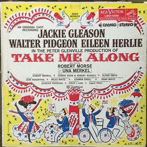 Robert Merrill - Jackie Gleason, Walter Pidgeon, Eileen Herlie - Take Me Along