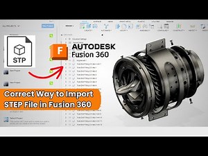 How to Import 'STEP' File in Fusion 360 (2024)