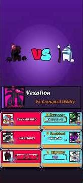 Vexation _ Vs. Corrupted Whitty / Beat Stage