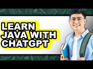 How to Learn Java With ChatGPT (Full Guide)