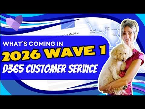 2026 Release Wave 1: Dynamics 365 Customer Service