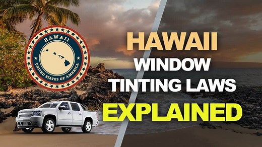 Hawaii Window Tint Laws 2024 | Legal Tint Limits & Regulations
