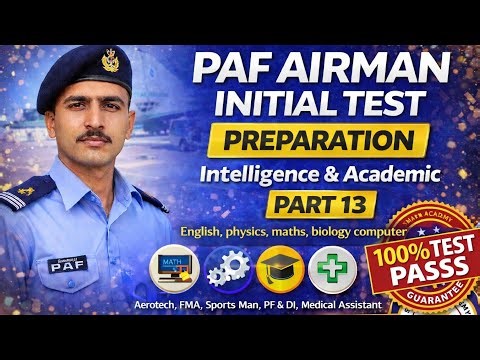Part 13 | PAF Airman Initial Test Preparation | Intelligence & Academic | Aerotech & All Others