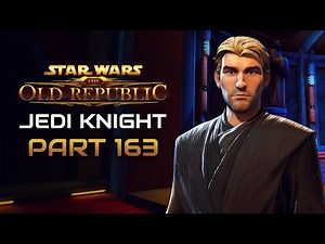 Star Wars: The Old Republic Playthrough | Jedi Knight | Part 163: Aggressor