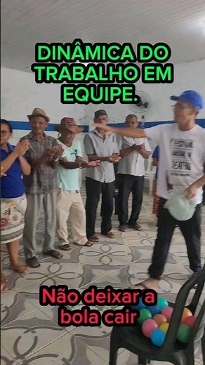 NÃO DEIXE A BOLA CAIR. DINÂMICA DO TRABALHO EM EQUIPE COM OS IDOSOS.