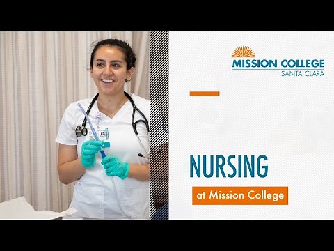 Explore Mission College’s RN, LVN, CNA & More!