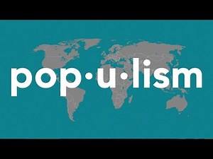 What is populism and how is it shaping global politics?