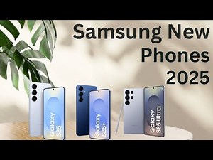 Top 5 Samsung Newest Phones Samsung (of 2025)