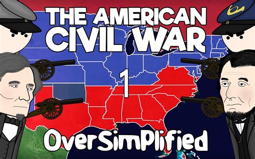 【中英字幕】美国南北战争(第一部分) - 极简历史 - The American Civil War - OverSimplified (Part 1)