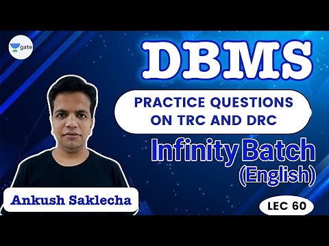 Practice Questions on TRC and DRC | L 60 | DBMS | Infinity Batch | GATE 2022 CS/IT | Ankush Sir