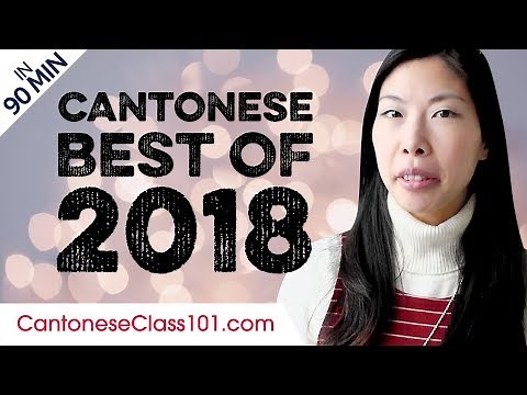 Learn Cantonese in 90 minutes - The Best of 2018