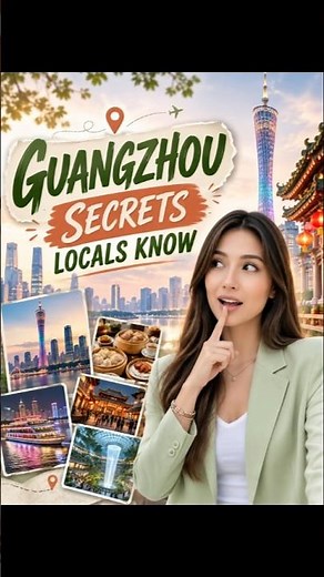 First Time in Guangzhou? 5 Must-Do Experiences You Can't Miss | Ultimate Guangzhou Travel Guide