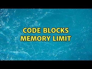 code blocks memory limit (2 Solutions!!)