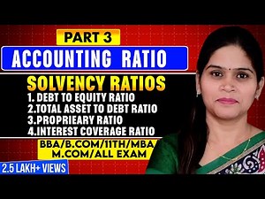 Solvency Ratios | Accounting Ratio | Ratio Analysis | Meaning | Class12 | BBA | B.Com | MBA