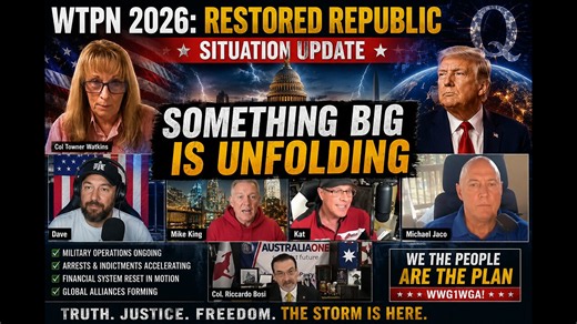 WTPN 2026: RESTORED REPUBLIC Situation Update — Something BIG Is Unfolding