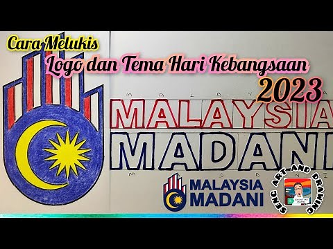 Cara melukis logo dan tema hari kebangsaan 2025 & 2024 & 2023 － Malaysia Madani