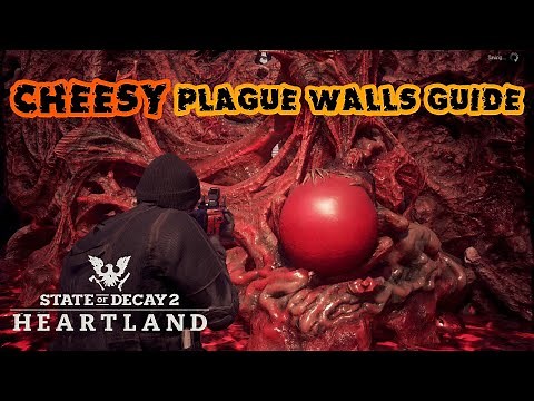 Easy Cheesy Way to Destroy Plague Walls in Heartland (works in 2023) | State of Decay 2