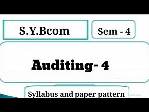 #1 SYBCom Sem -4 | Auditing| Syllabus and Paper Pattern| Mumbai University| SYBCom