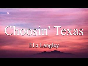 Ella Langley - Choosin' Texas (Lyrics)