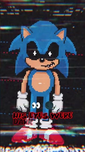 SONIC.EXE CreepyPasta | ⚠️ Whatever you do. don’t play this cursed Sonic game😱💀