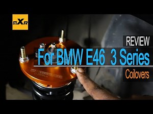 For BMW E46 3 Series Coilovers- Installation Guide