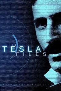 The Tesla Files (2018) - TV Show