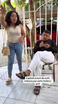 Esp0s0 actu4 de est4 m4nera por est4 r4z0n prt1#viralvideos #paraty #vid...