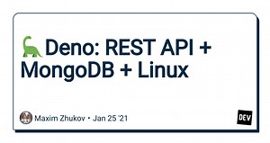 🦕Deno: REST API   MongoDB   Linux