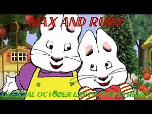 (Remastered) Max & Ruby Season 3 and 4 has a Sparta Remix Extended
