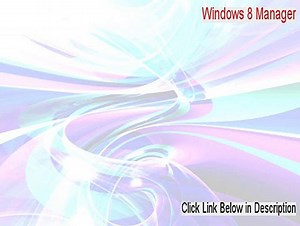 Windows 8 Manager Full (windows 8 manager serial)