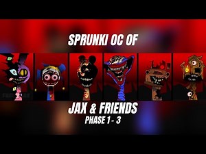Sprunki OC JAX – All Phases 1 to 3 | Incredibox Mod Compilation