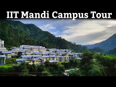 IIT Mandi full campus tour 2023 | South campus full tour with complete details